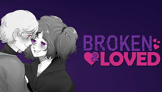 Broken & Loved