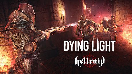 Dying Light - Hellraid DLC