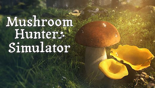 Mushroom Hunter Simulator