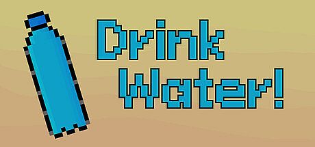 Drink Water!