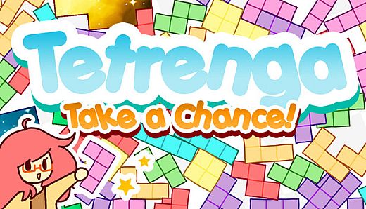 Tetrenga: Take A Chance!