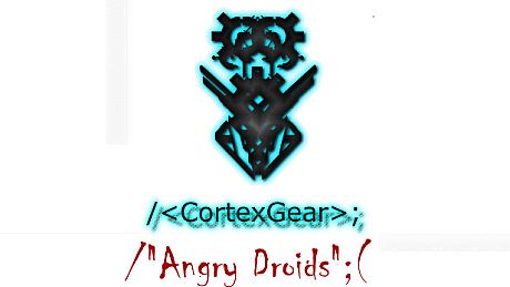 CortexGear: AngryDroids