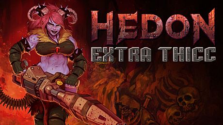 Hedon - Extra Thicc Edition Upgrade DLC
