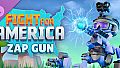Fight For America: Zap Gun DLC