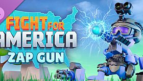 Fight For America: Zap Gun DLC