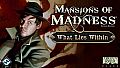 Mansions of Madness - What Lies Within