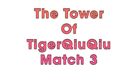 The Tower Of TigerQiuQiu Match 3 DLC