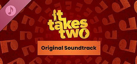 It Takes Two - Original Soundtrack