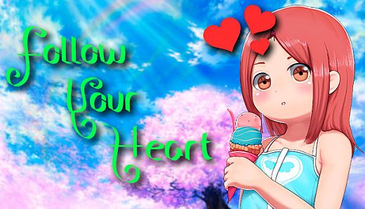Follow Your Heart