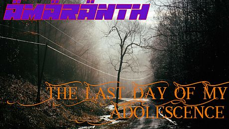 Ämäränth : The Last Day of My Adolescence Game