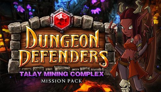 Dungeon Defenders: Talay Mining Complex Mission Pack