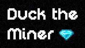 Duck the Miner