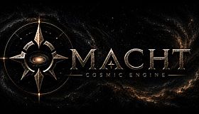 Macht: Cosmic Engine