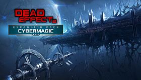 Dead Effect 2 - Cybermagic