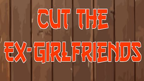 Cut The Ex-Girlfriends Game