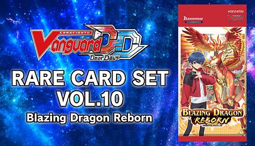 Cardfight!! Vanguard DD: Rare Card Set 10 [D-BT06]: Blazing Dragon Reborn
