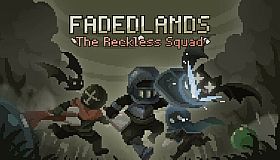 Fadedlands: The Reckless Squad