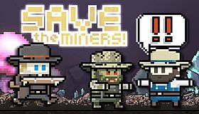 Save the Miners!