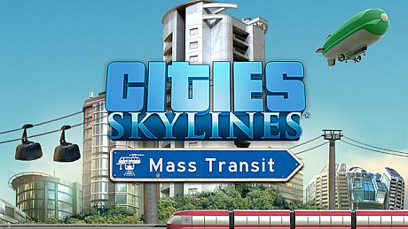 Cities: Skylines - Mass Transit DLC
