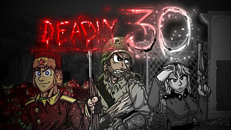 Deadly 30
