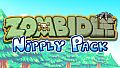 Zombidle - Nipply pack