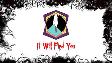 It Will Find You Game