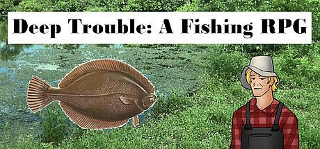 Deep Trouble: A Fishing RPG Game