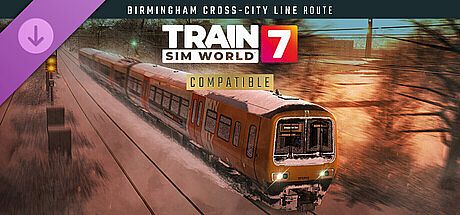Train Sim World 7: Birmingham Cross-City Line: Lichfield - Bromsgrove & Redditch Route Add-On
