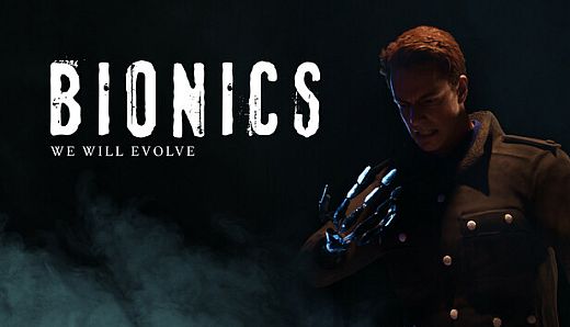 Bionics - We Will Evolve