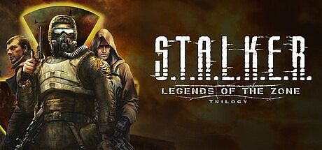 S.T.A.L.K.E.R.:  Legends of the Zone Trilogy