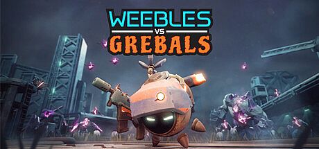 Weebles vs Grebals