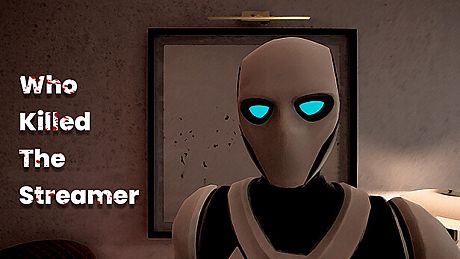 Who Killed The Streamer? Game