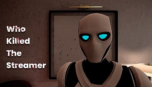 Who Killed The Streamer?