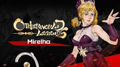 Otherworld Legends - Mirelha DLC