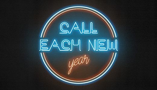 Call each NEW YEAR