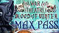War Theatre: Blood of Winter - Max Pass