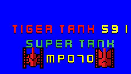 Tiger Tank 59 Ⅰ Super Tank MP070 DLC