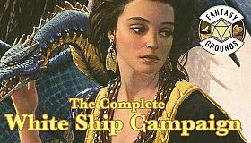 Fantasy Grounds - The Complete White Ship Campaign