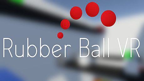 Rubber Ball VR Game