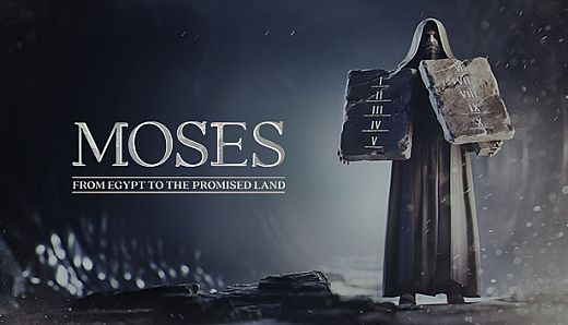 Moses: From Egypt to the Promised Land