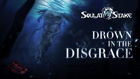 灵魂筹码 - 沉冤奈河 Soul at Stake - Drown in the Disgrace DLC