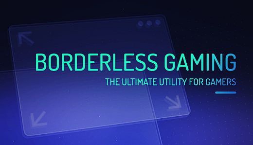 Borderless Gaming - Donation #1