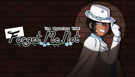 The Mysterious Thief; Forget Me Not