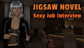 Jigsaw Novel - Sexy Job Interview