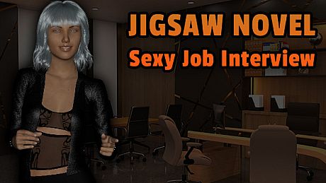 Jigsaw Novel - Sexy Job Interview Game
