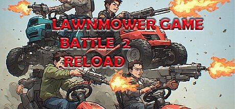 Lawnmower Game Battle 2: Reload Game