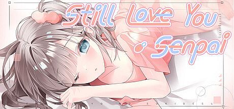 Still Love You, Senpai Game