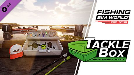 Fishing Sim World: Pro Tour - Tackle Box Equipment Pack DLC