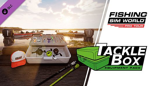Fishing Sim World: Pro Tour - Tackle Box Equipment Pack