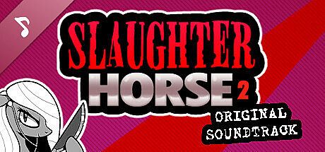 Slaughter Horse 2 OST DLC